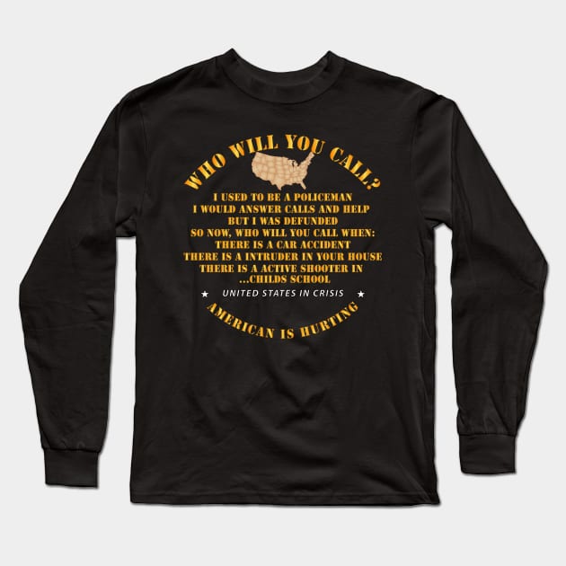 Who Will You Call Long Sleeve T-Shirt by twix123844